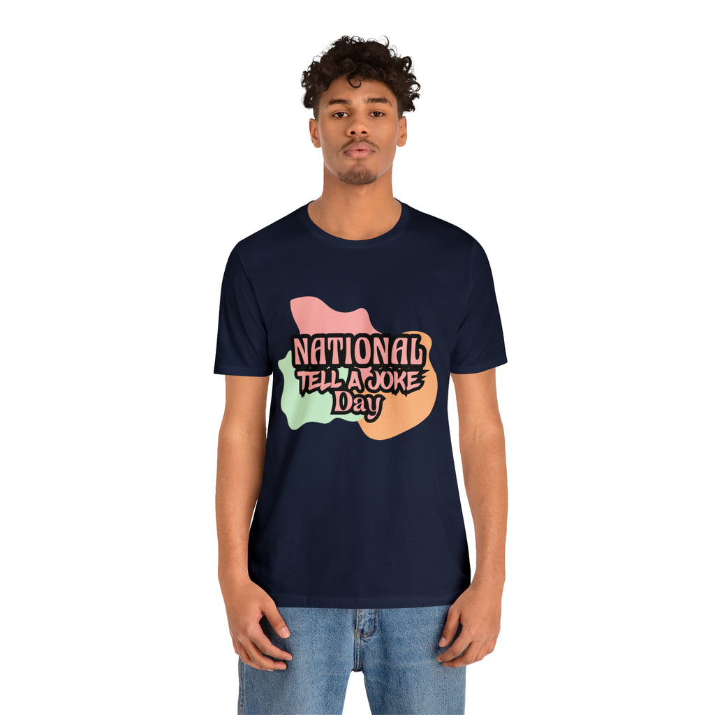 National Tell a Joke Day Shirt 2 | Humor Joke T-Shirt