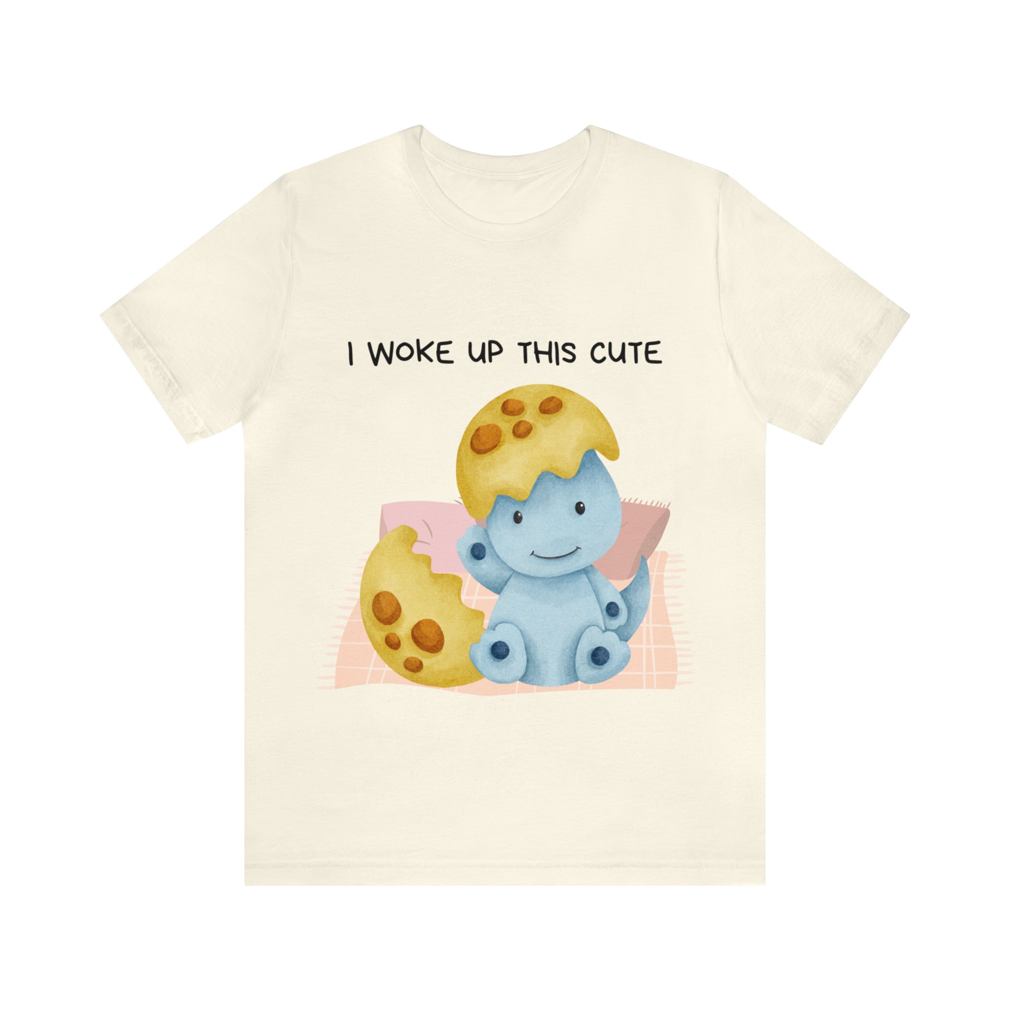 I Woke Up This Cute Shirt | Baby Dino Collection Unisex T-Shirt