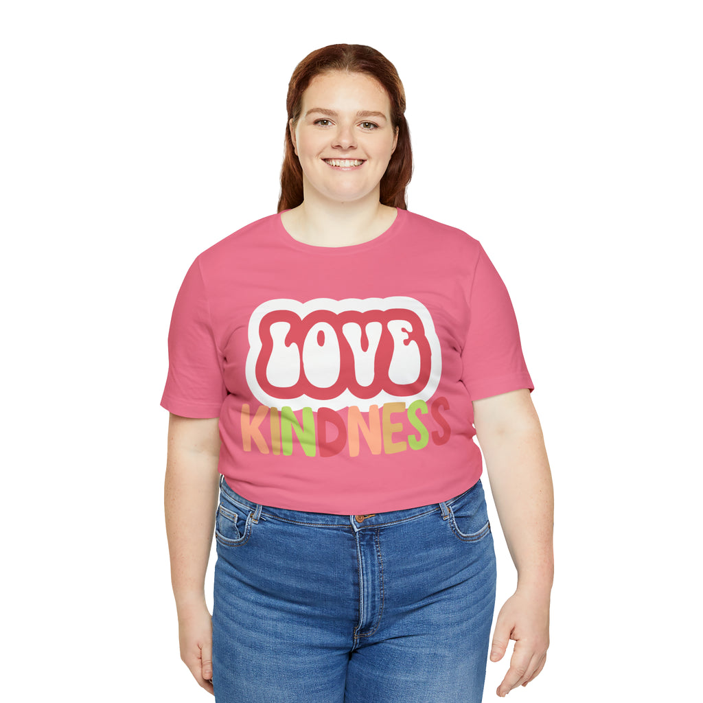 Love Kindness Shirt | International Love is Kind Day Unisex T-Shirt
