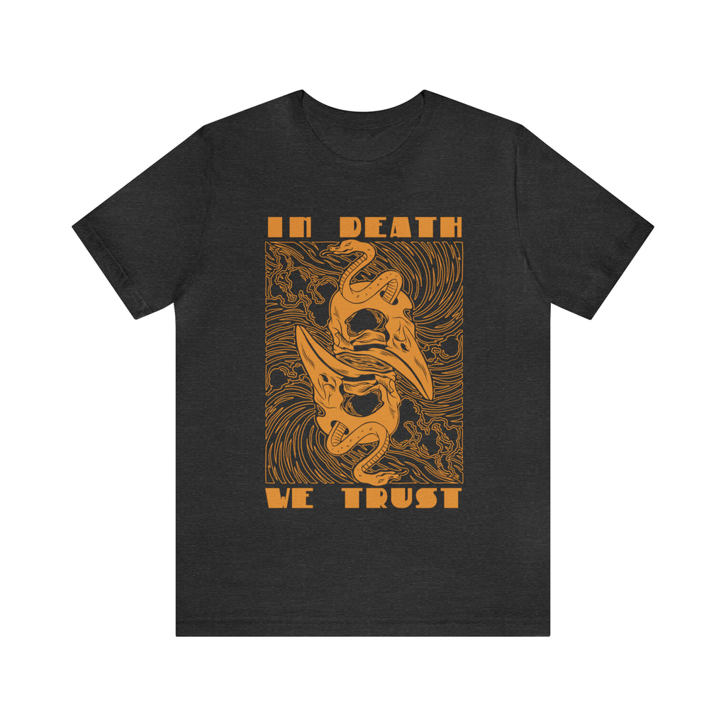In Death We Trust Shirt | Urban Death Unisex T-Shirt