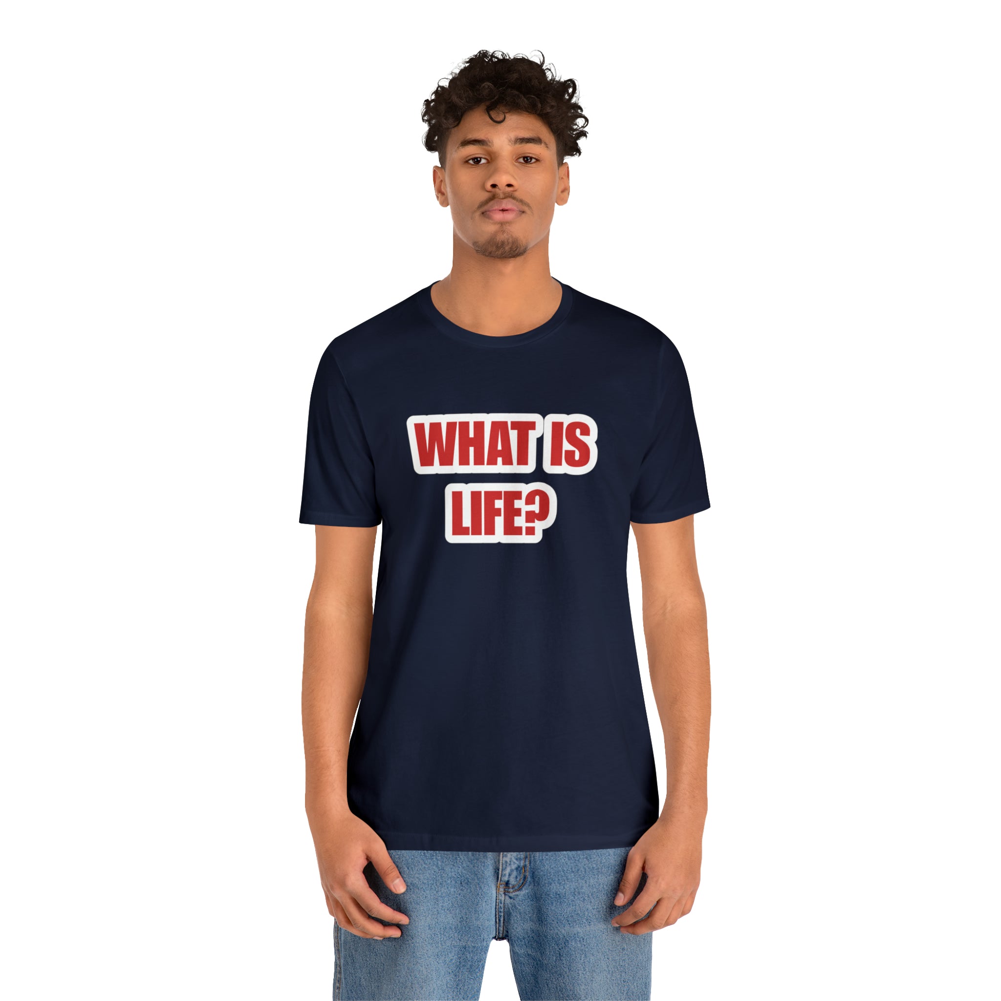What Is Life? Existential Shirt | Ambiguous Existential Crisis T-Shirt