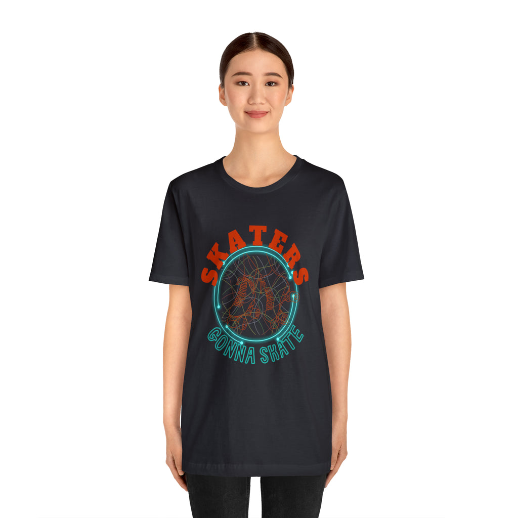 Skaters Gonna Skate Shirt | Roller Skating Lover Unisex Tee