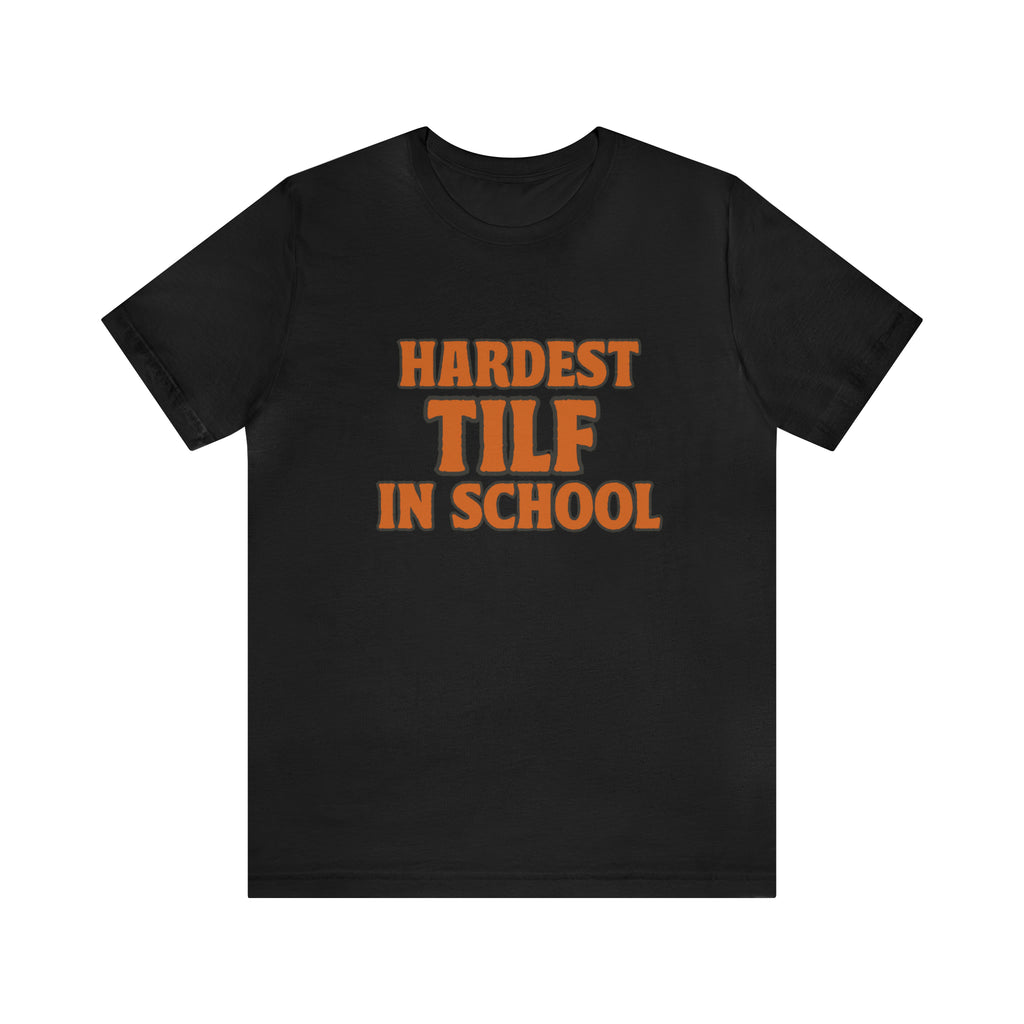 TILF Teacher I'f Like to Fuck Shirt 2 | Hardest TILF T-Shirt