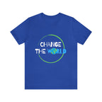 Change The World | Wear Your Impact Unisex T-Shirt