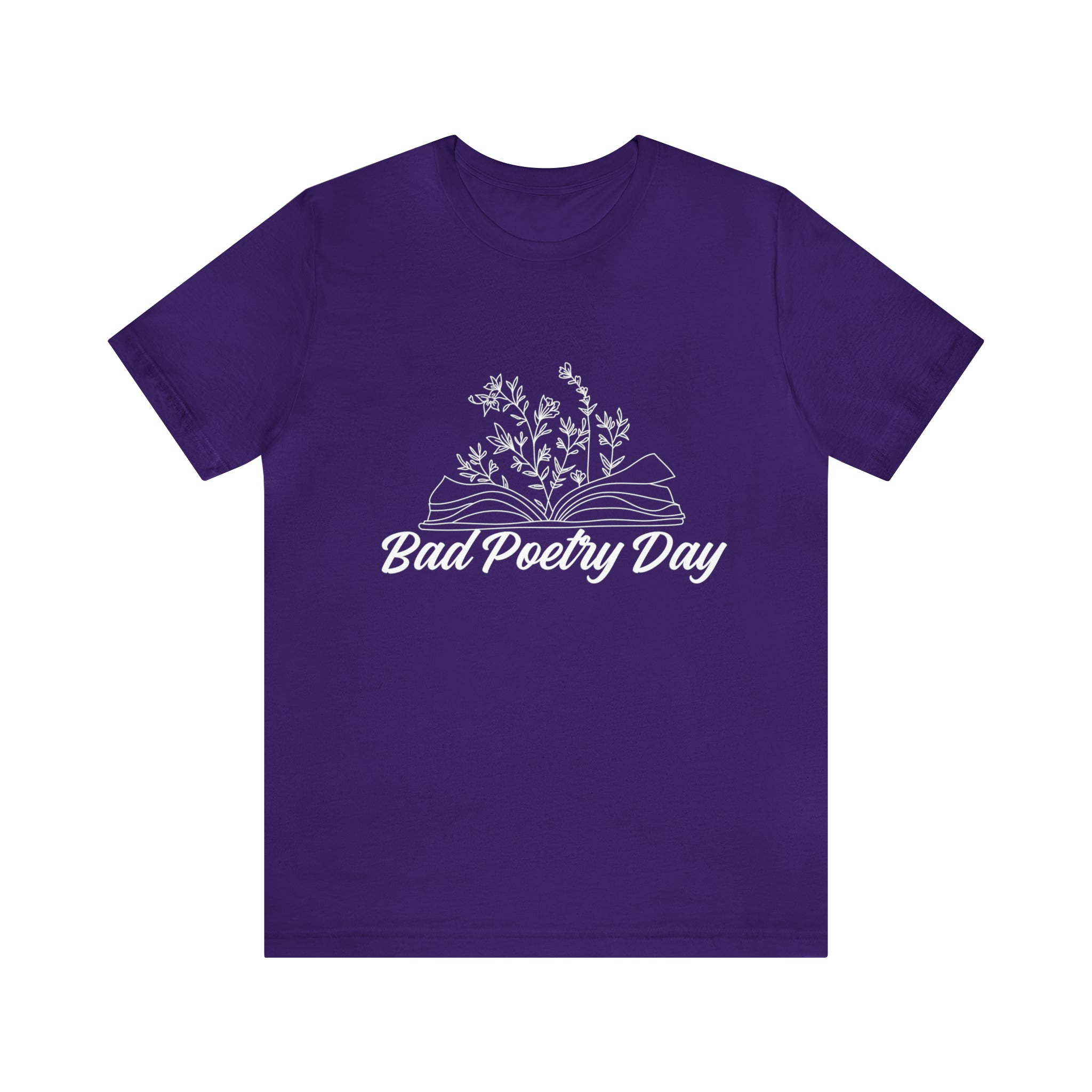 Bad Poetry Day Shirt 2 | Poem T-Shirt