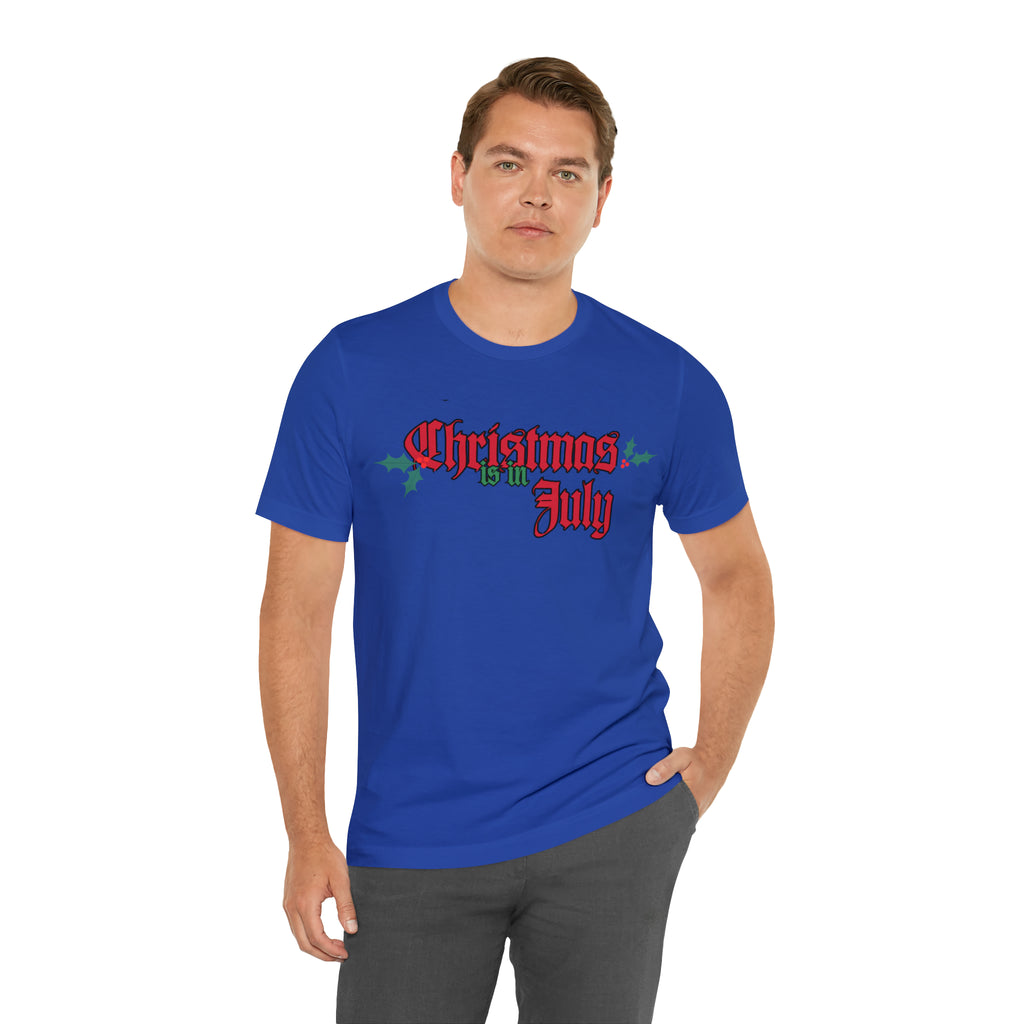 Christmas is in July Shirt | Christmas in July Statement T-Shirt