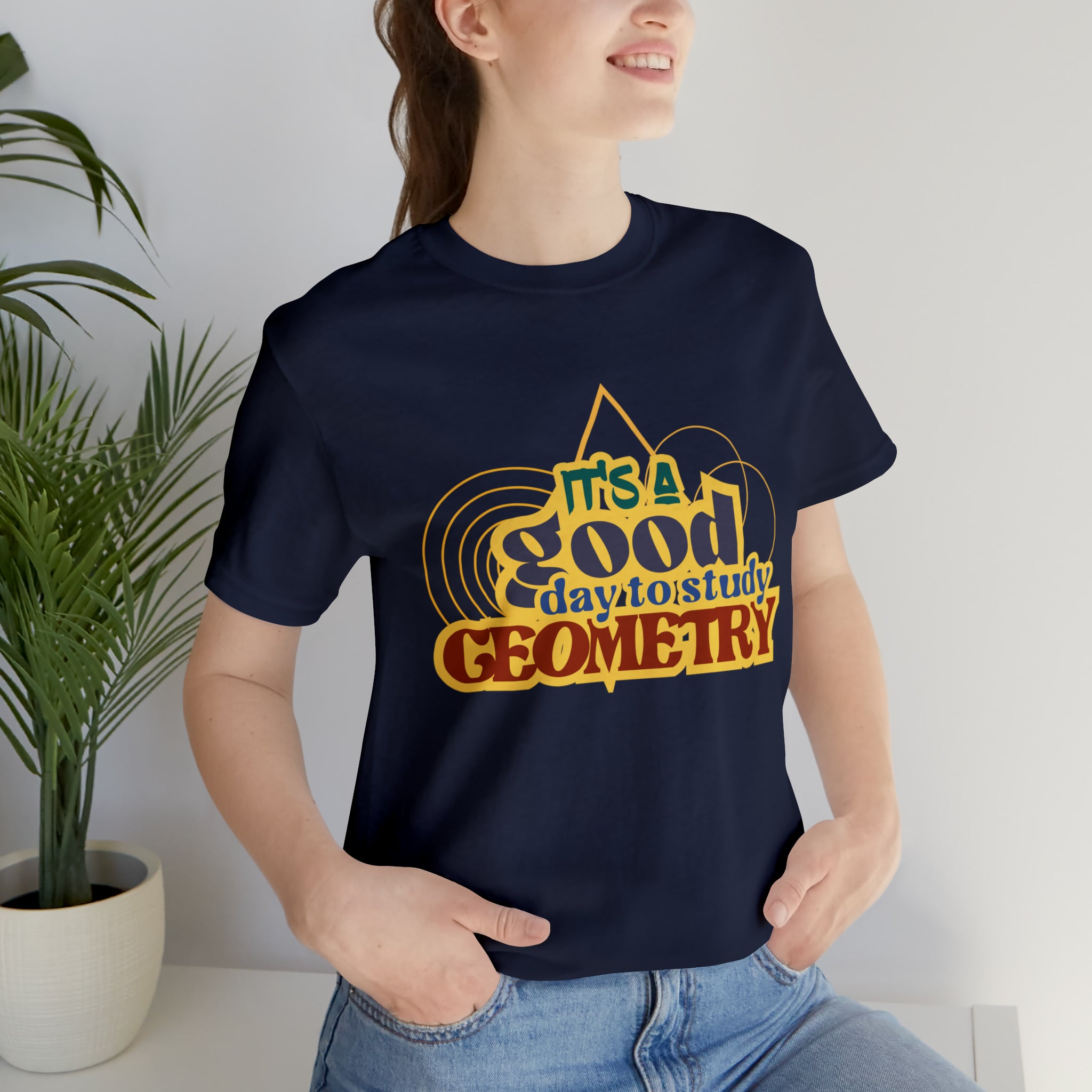 It's a Good Day to Study Geometry | School Unisex T-Shirt