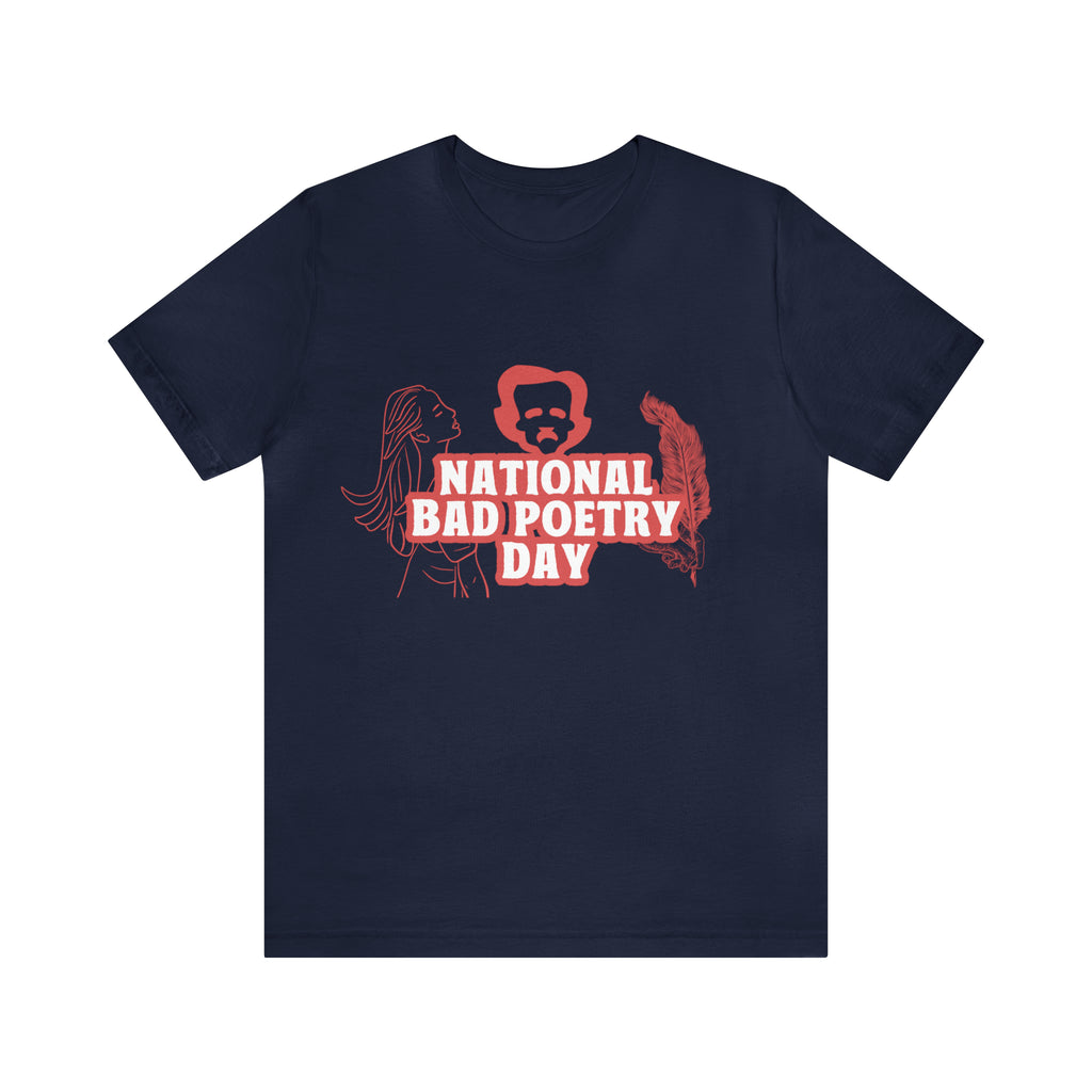 National Bad Poetry Day Shirt 3 | Poem T-Shirt