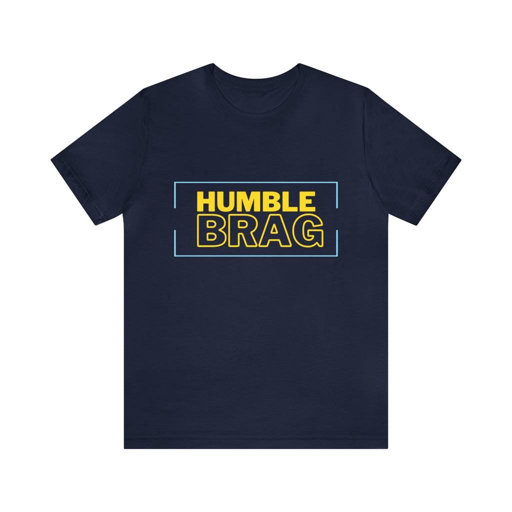 Humble Brag | Millennial Collection Unisex T-Shirt