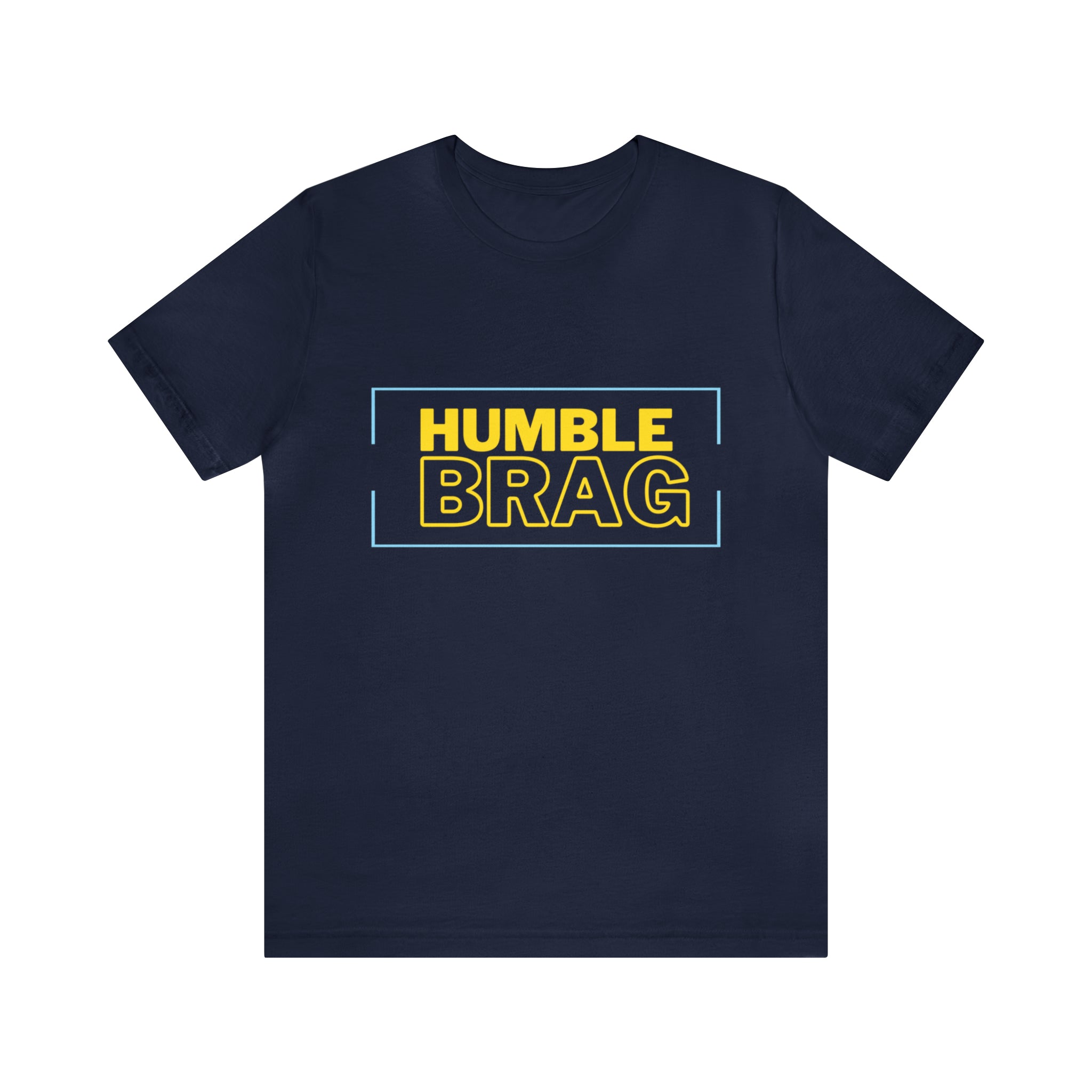Humble Brag | Millennial Collection Unisex T-Shirt