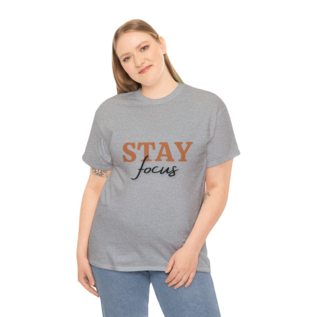Stay Focus Shirt | Focused and Fabulous Statement Tee