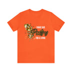 I Make Bad Poetry For A Living Shirt | Poem T-Shirt
