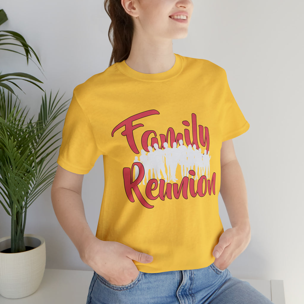 Family Reunion Shirt 2 | Family Love Unisex T-Shirt