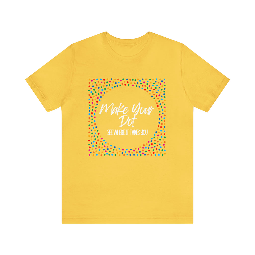 Make Your Dot Shirt | Dot Day T-Shirt