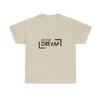 Live Your Dream | DreamChaser Unisex T-shirt
