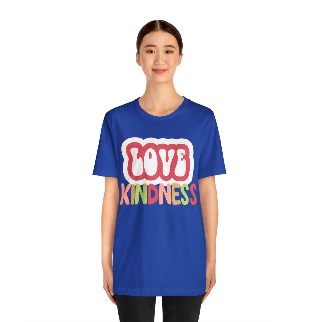 Love Kindness Shirt | International Love is Kind Day Unisex T-Shirt