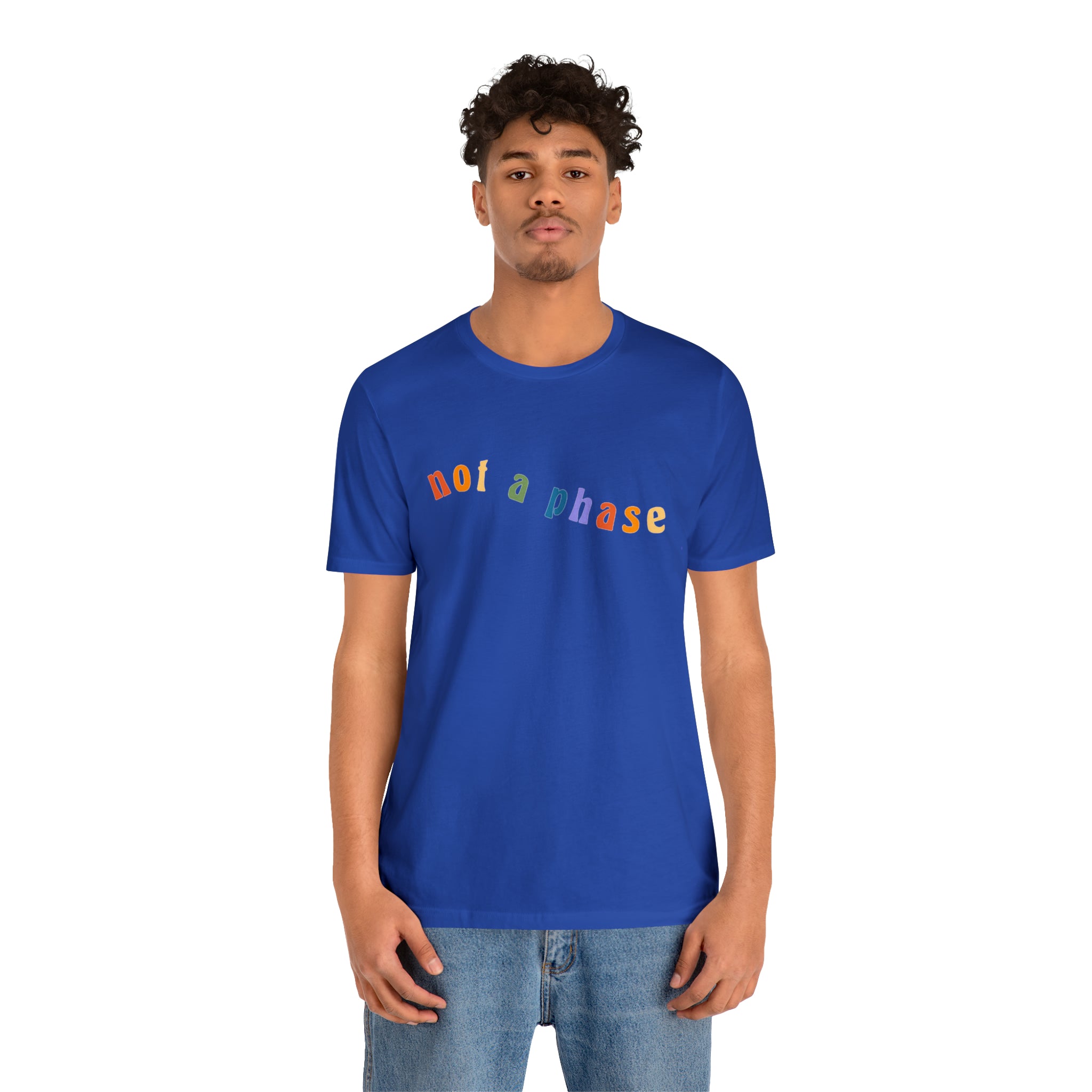 Not A Phase LGBTQIA+ Unisex Shirt | Not A Phase Rainbow Gay Pride Shirt