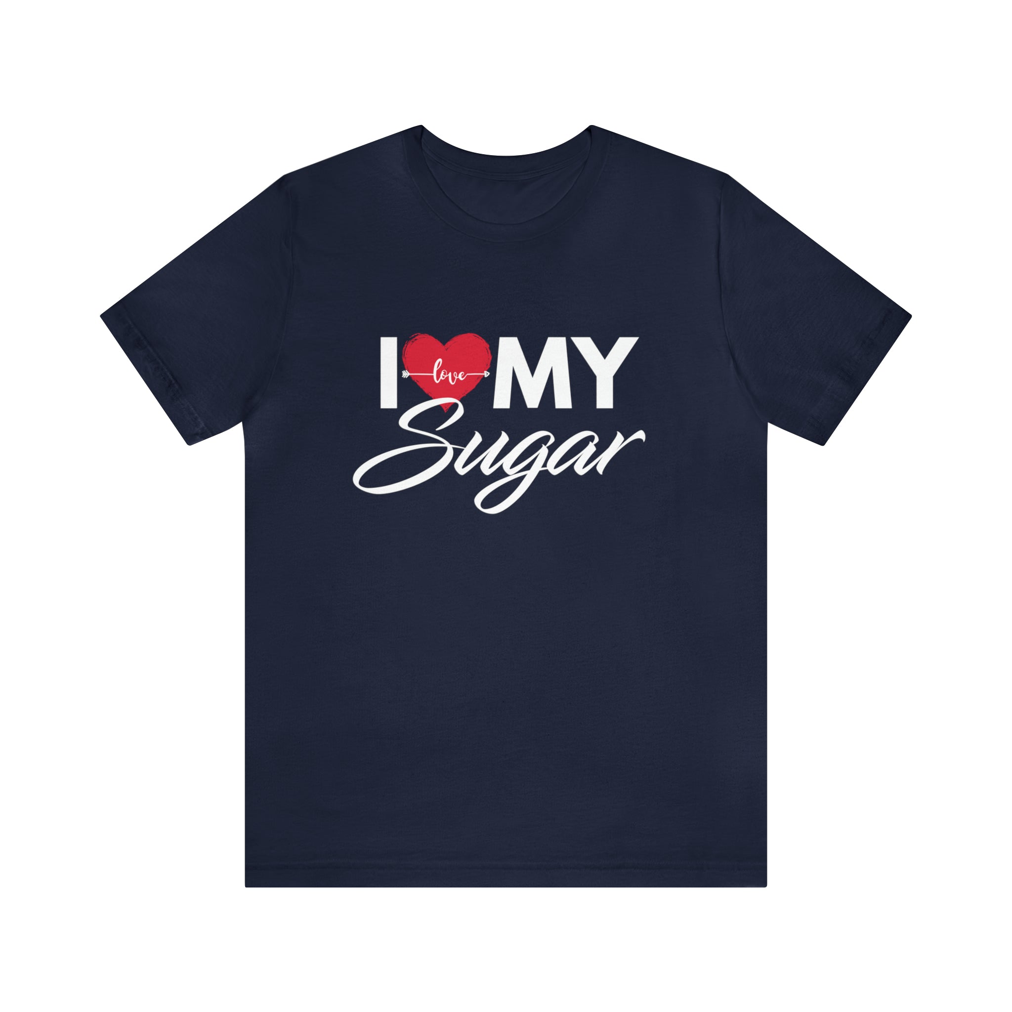 I Love My Sugar Shirt | Couple Love T-Shirt, Pair Girlfriend Boyfriend Matching Shirt