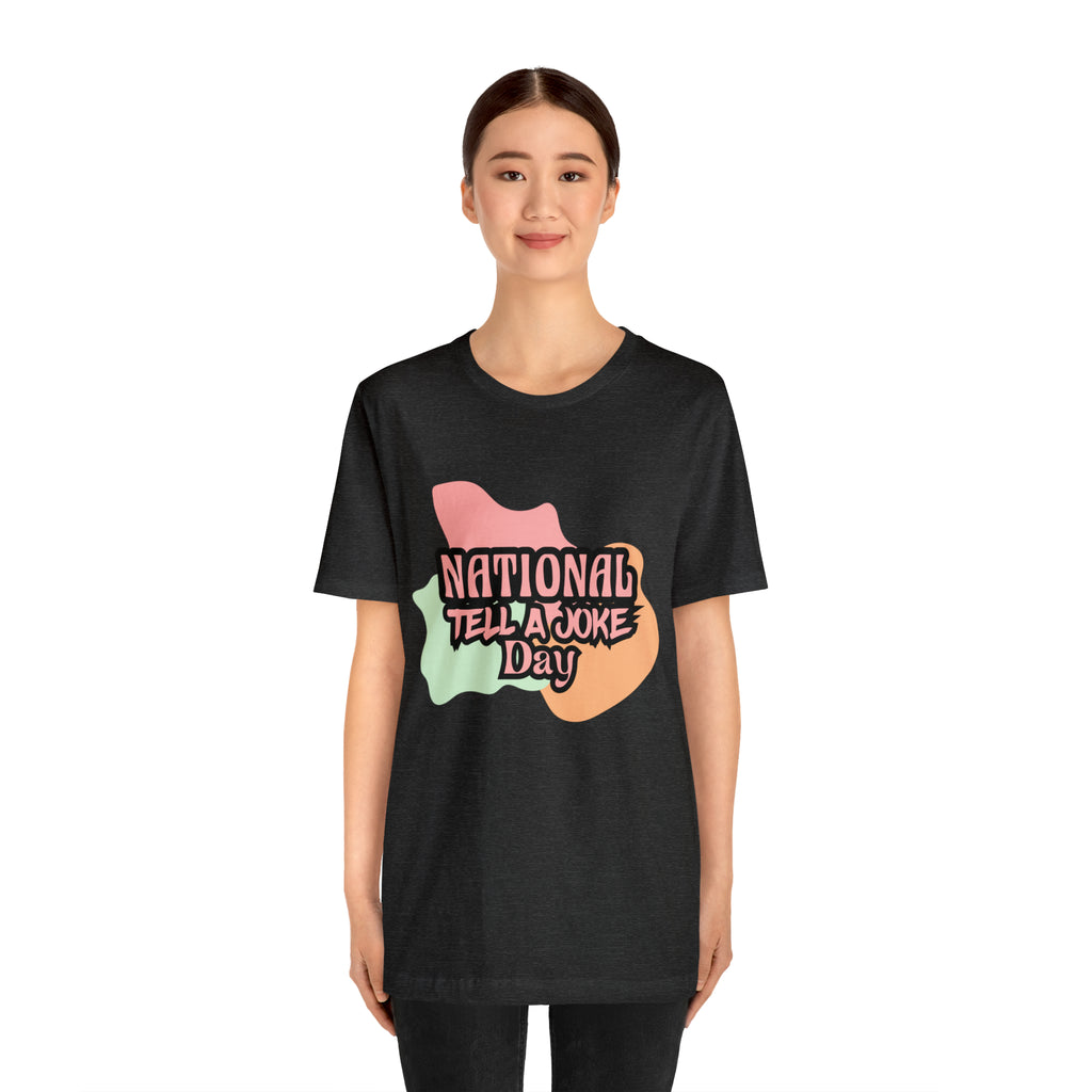 National Tell a Joke Day Shirt 2 | Humor Joke T-Shirt