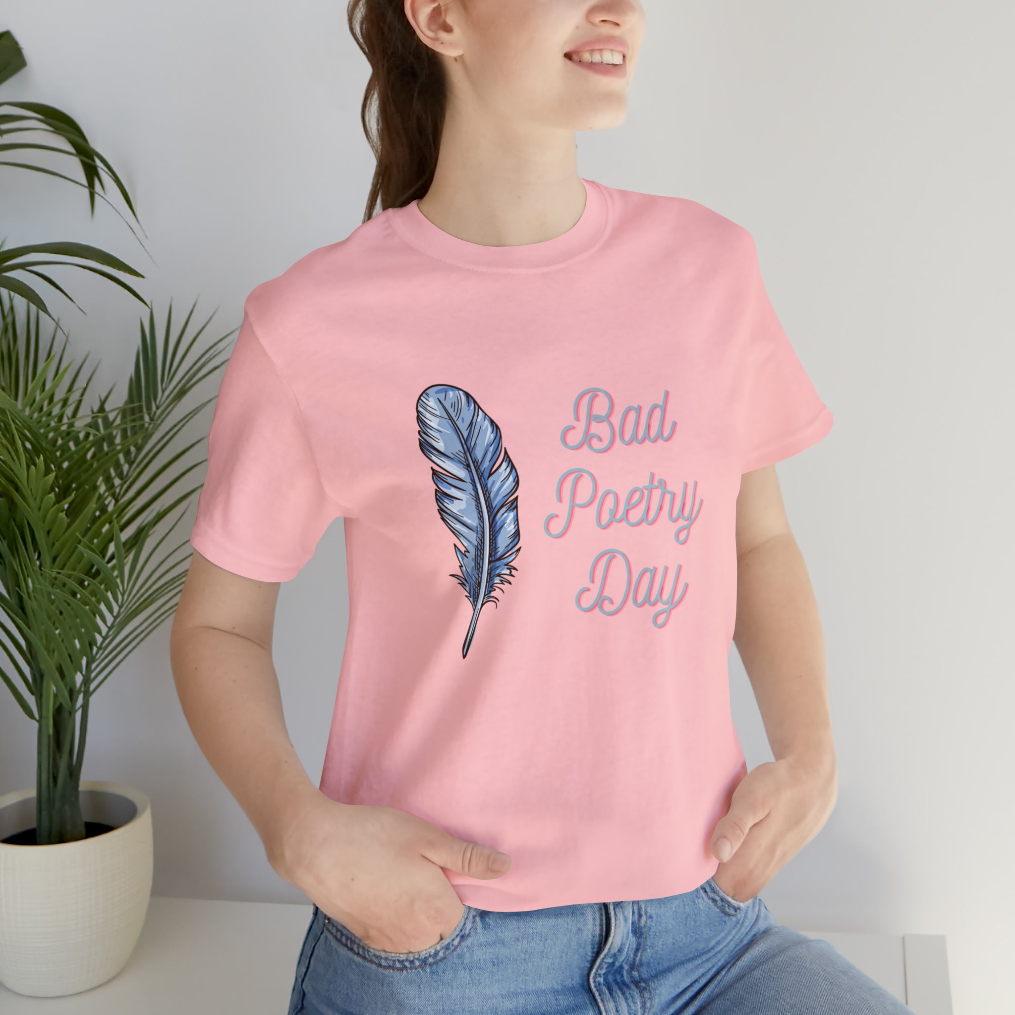 Bad Poetry Day Shirt 4 | Poem T-Shirt