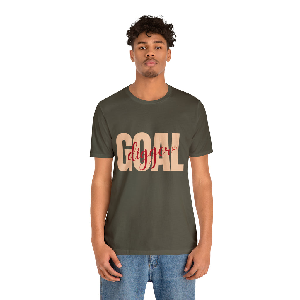 Goal Digger Shirt | Minimalist Statement Unisex T-Shirt