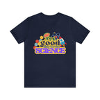It's a Good Day to Study Science | School Unisex T-Shirt