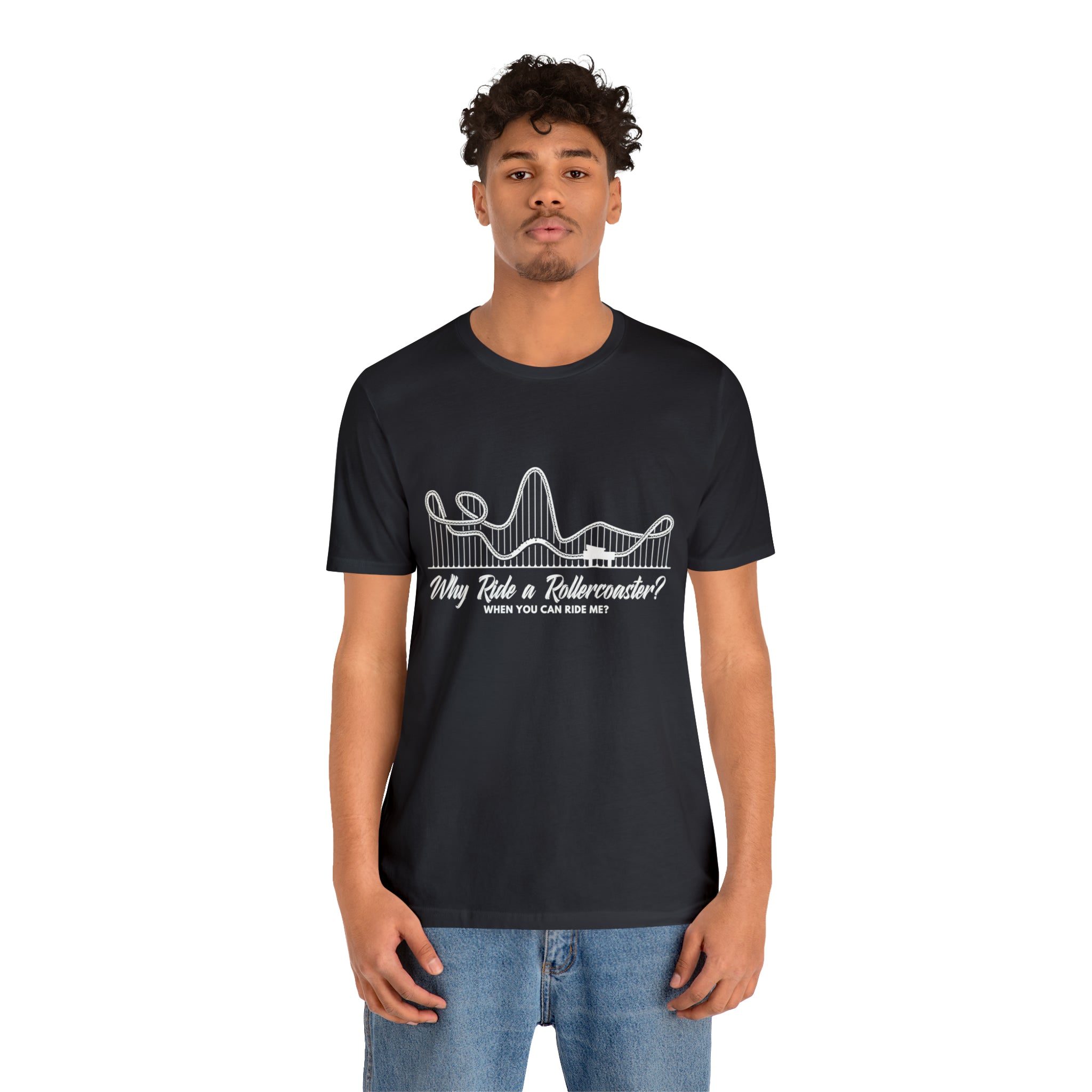 Dirty Rollercoaster Joke Shirt | Why Ride a Rollercoaster When You Can Ride Me T-Shirt