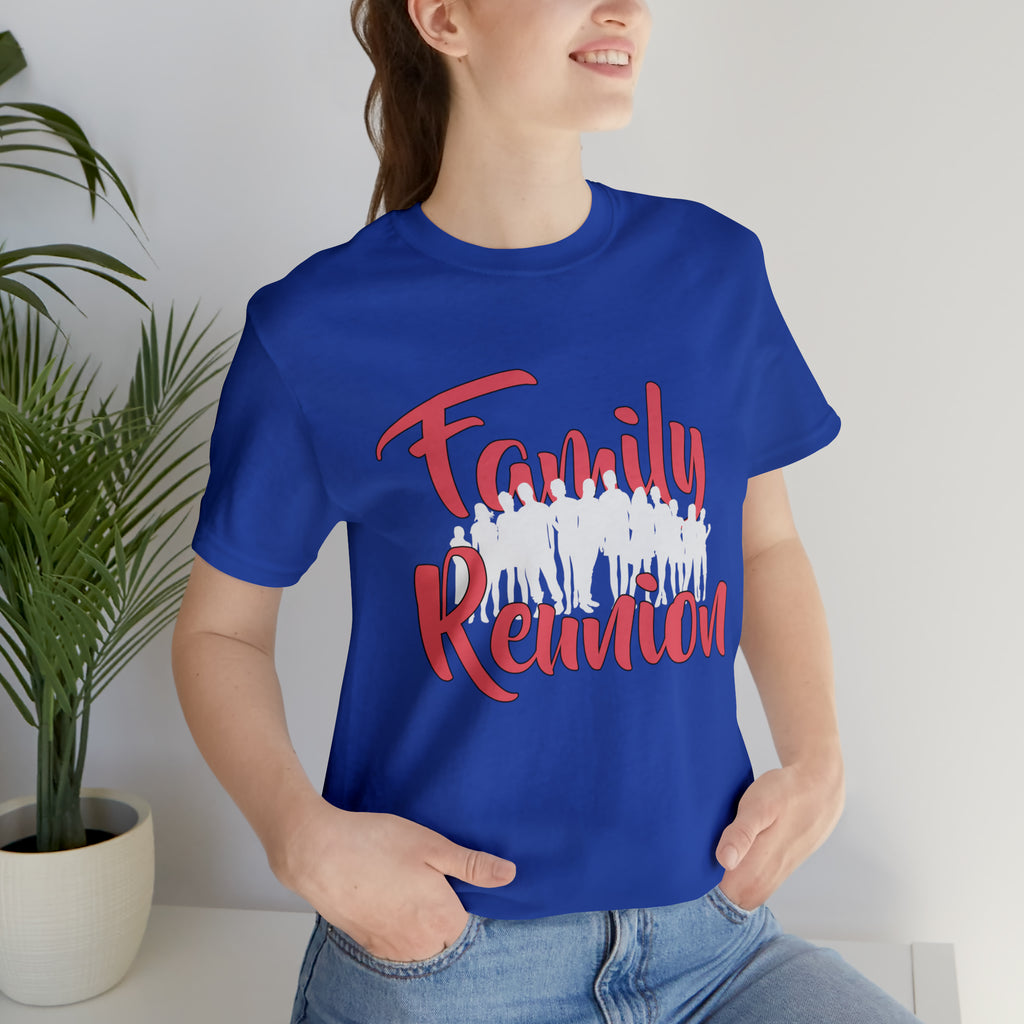 Family Reunion Shirt 2 | Family Love Unisex T-Shirt