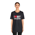 I Love My Girlfriend Shirt | Couple Love T-Shirt, Pair Girlfriend Boyfriend Matching Shirt