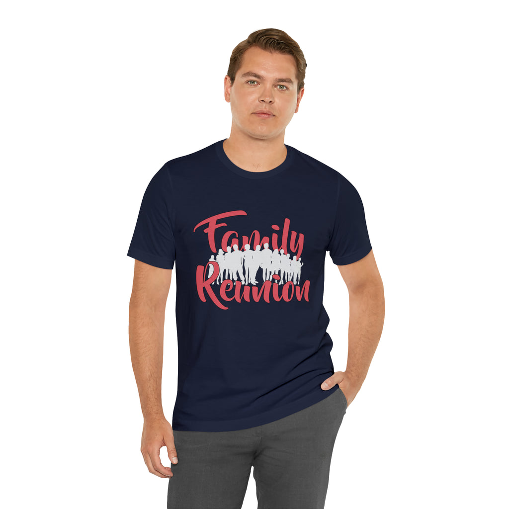 Family Reunion Shirt 2 | Family Love Unisex T-Shirt