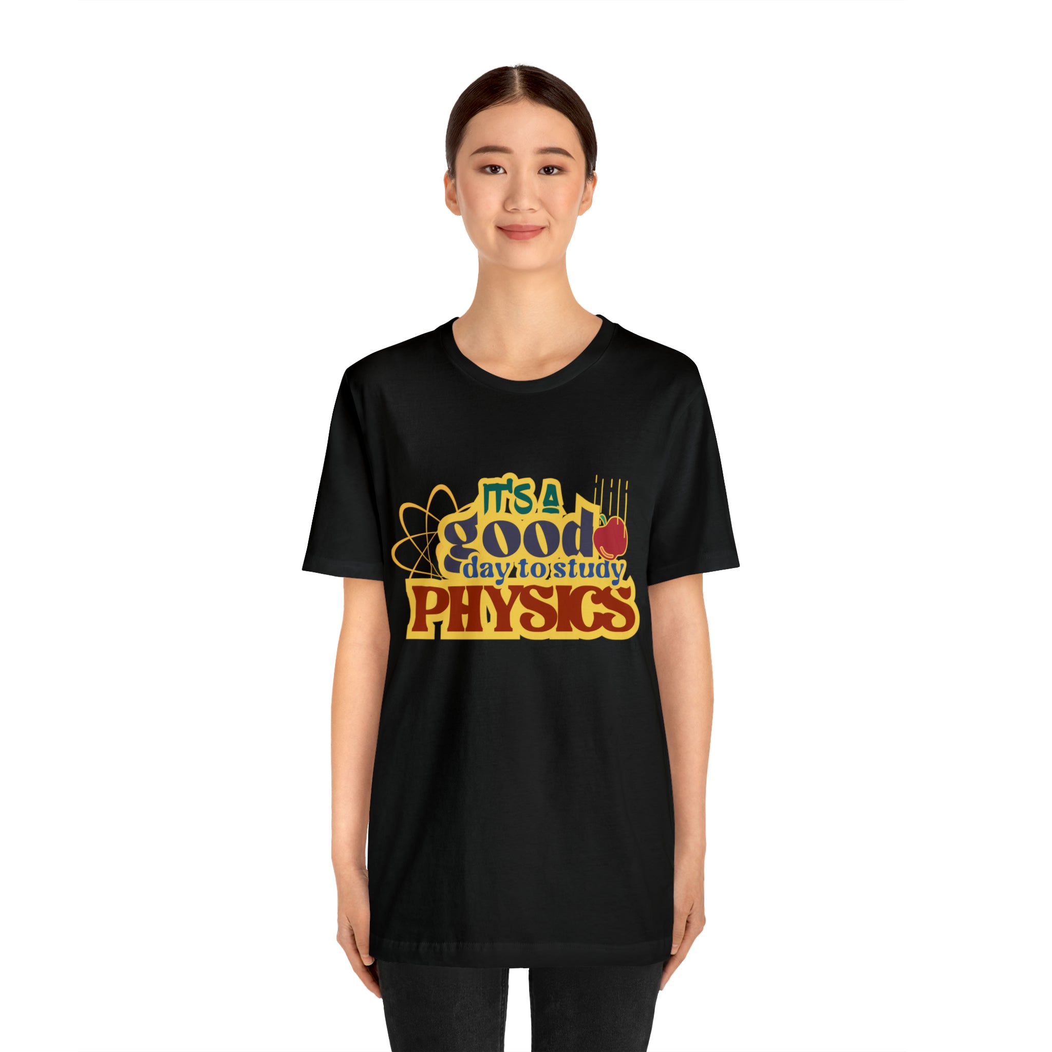 It's a Good Day to Study Physics Shirt | School Unisex T-Shirt