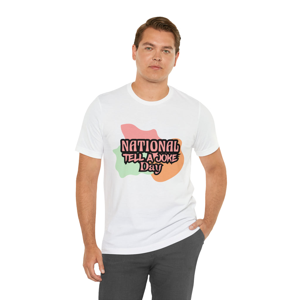 National Tell a Joke Day Shirt 2 | Humor Joke T-Shirt