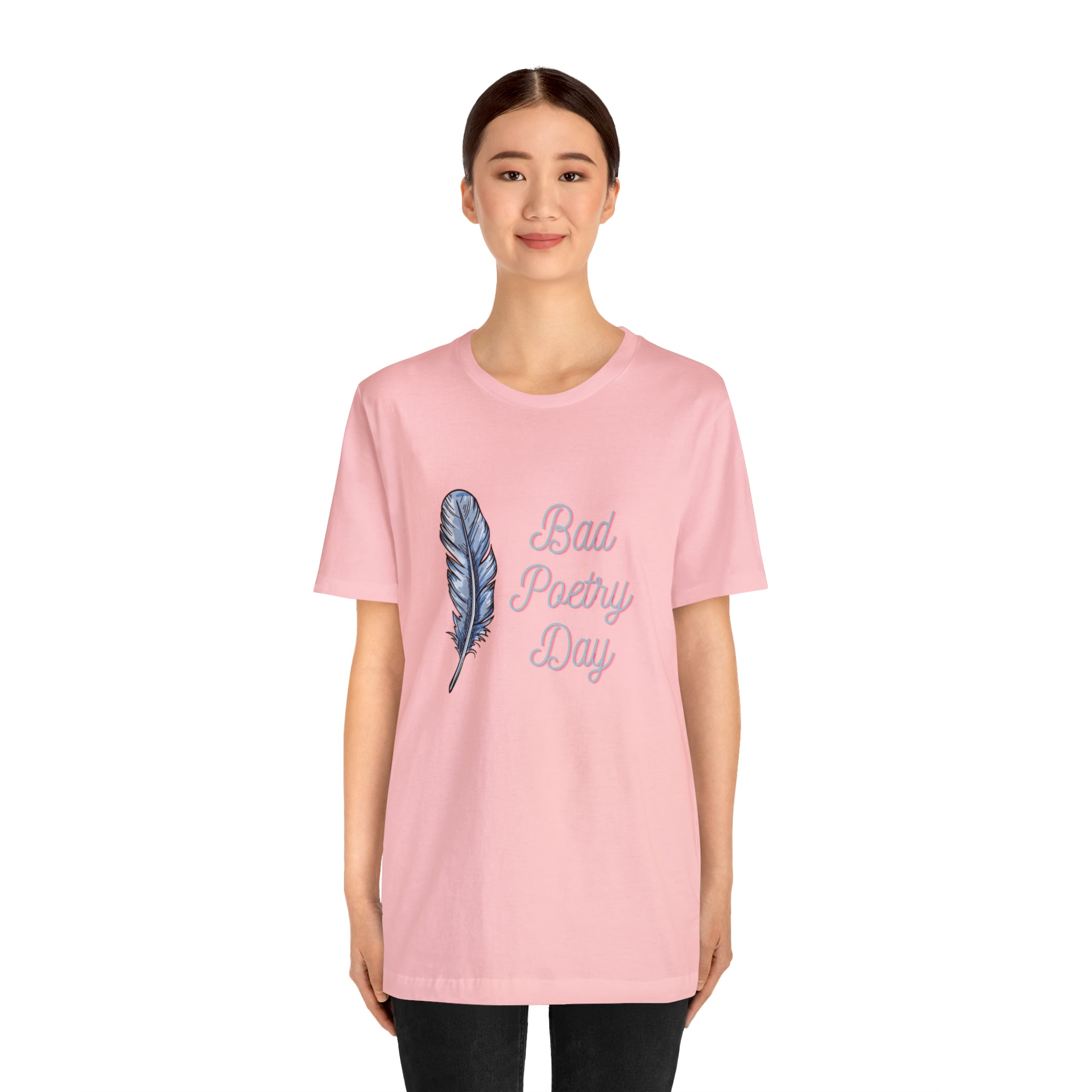 Bad Poetry Day Shirt 4 | Poem T-Shirt