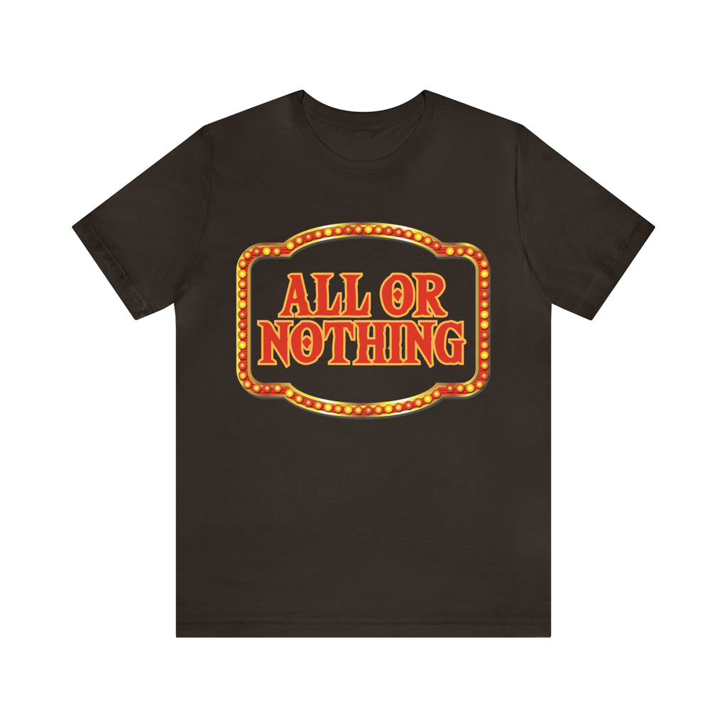 All or Nothing Day Shirt 2 | Poker Casino Unisex T-Shirt