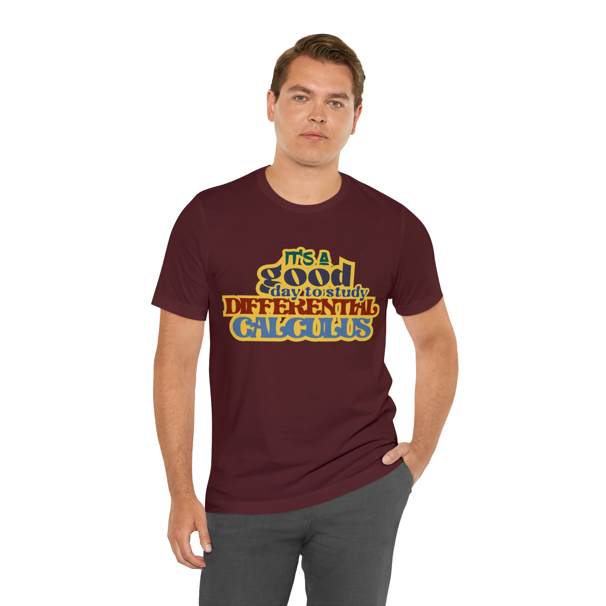 It's a Good Day to Study Differential Calculus | School Unisex T-Shirt