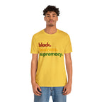 Black Business Supremacy Shirt | Support Black Businesses Unisex T-Shirt