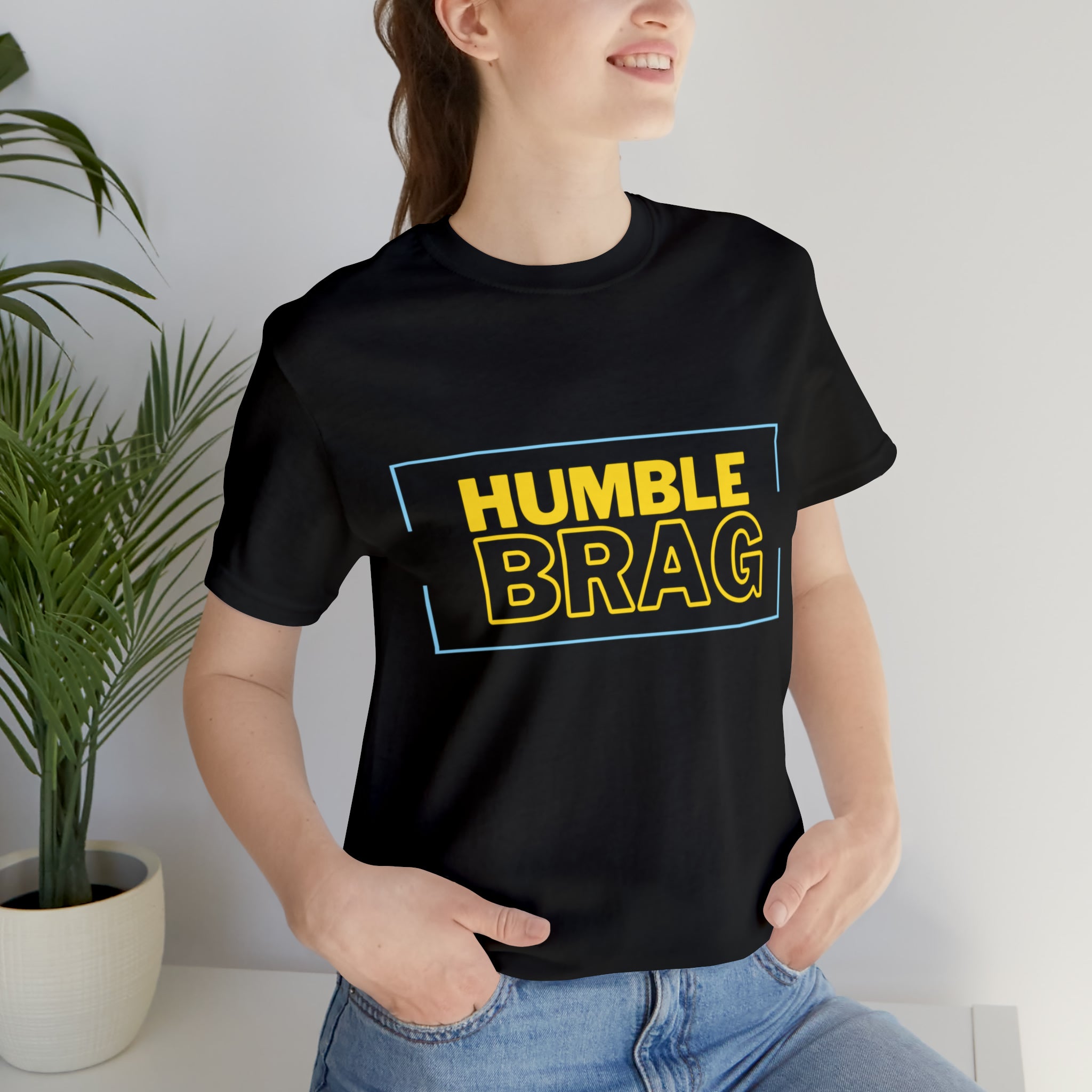 Humble Brag | Millennial Collection Unisex T-Shirt