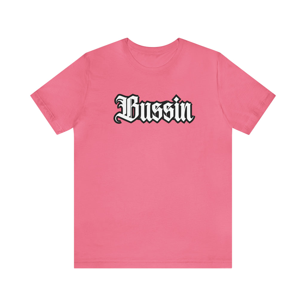 Bussin Street Shirt | Slang Urban Streetwear Unisex T-Shirt