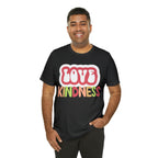 Love Kindness Shirt | International Love is Kind Day Unisex T-Shirt