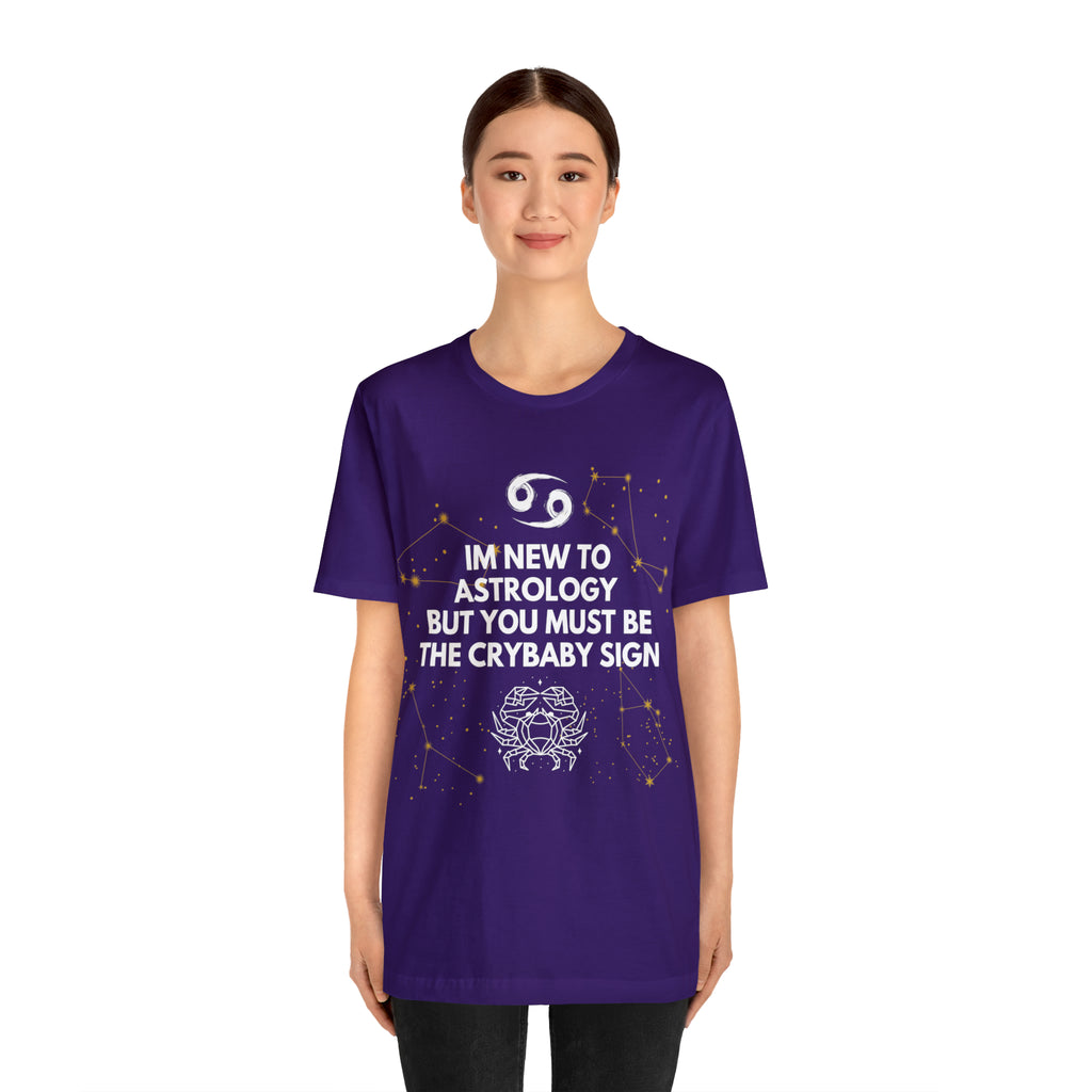 Cancer Zodiac Shirt | Funny Cancer Crybaby Statement T-Shirt