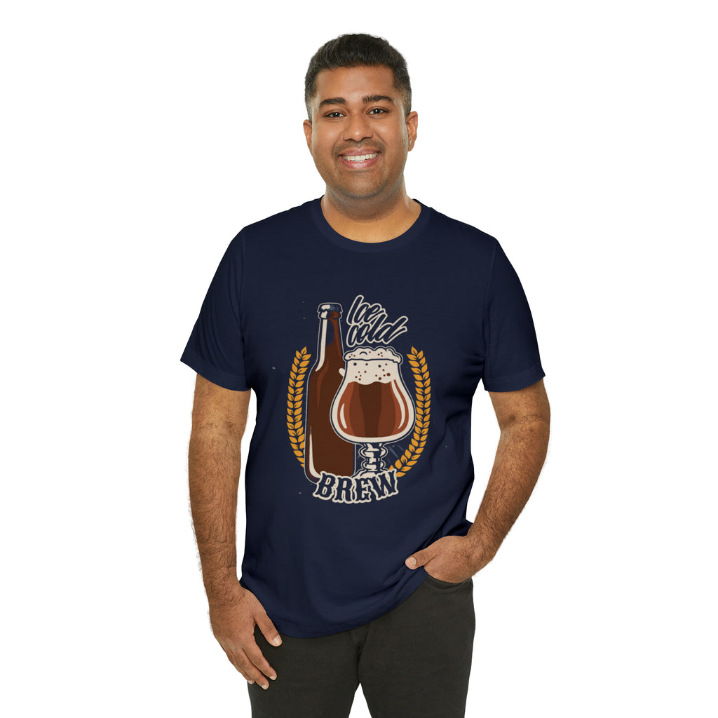 Ice Cold Brew Beer Shirt | Drink Beer Unisex T-Shirt