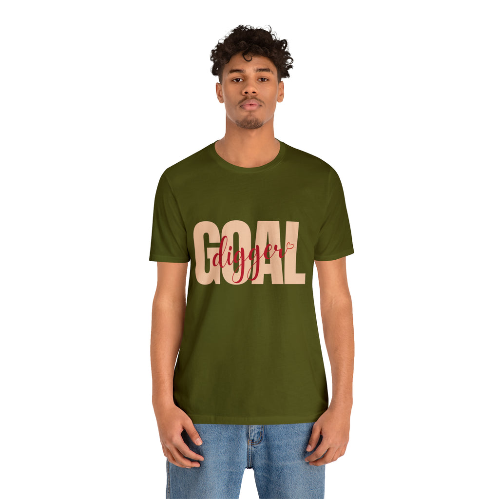 Goal Digger Shirt | Minimalist Statement Unisex T-Shirt