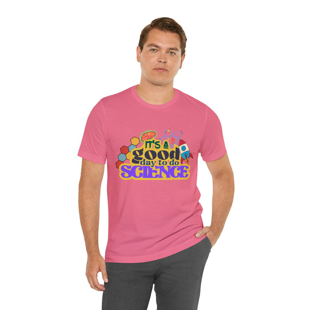 It's a Good Day to Study Science | School Unisex T-Shirt