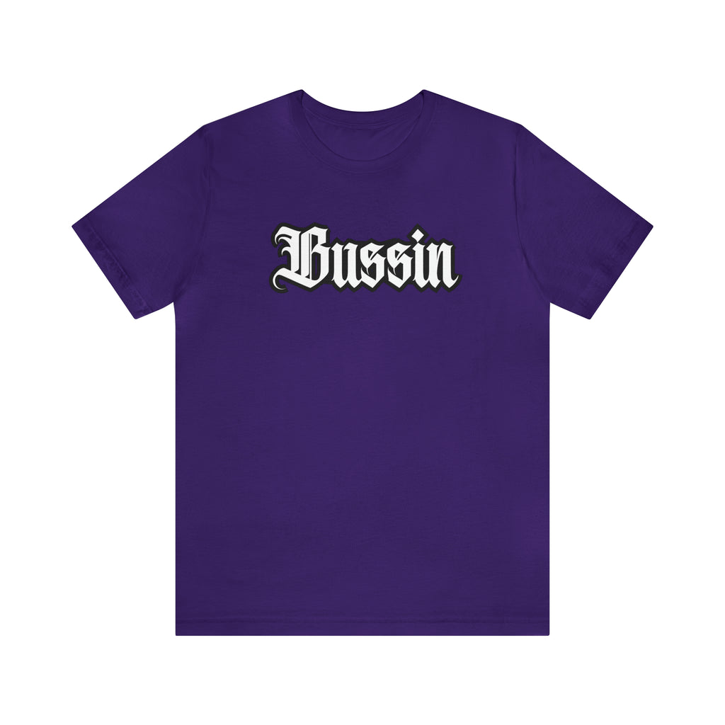 Bussin Street Shirt | Slang Urban Streetwear Unisex T-Shirt
