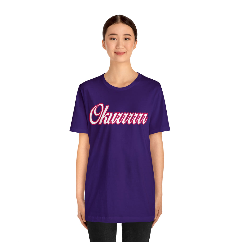Okurrrr Shirt | Women's Slay Statement T-Shirt