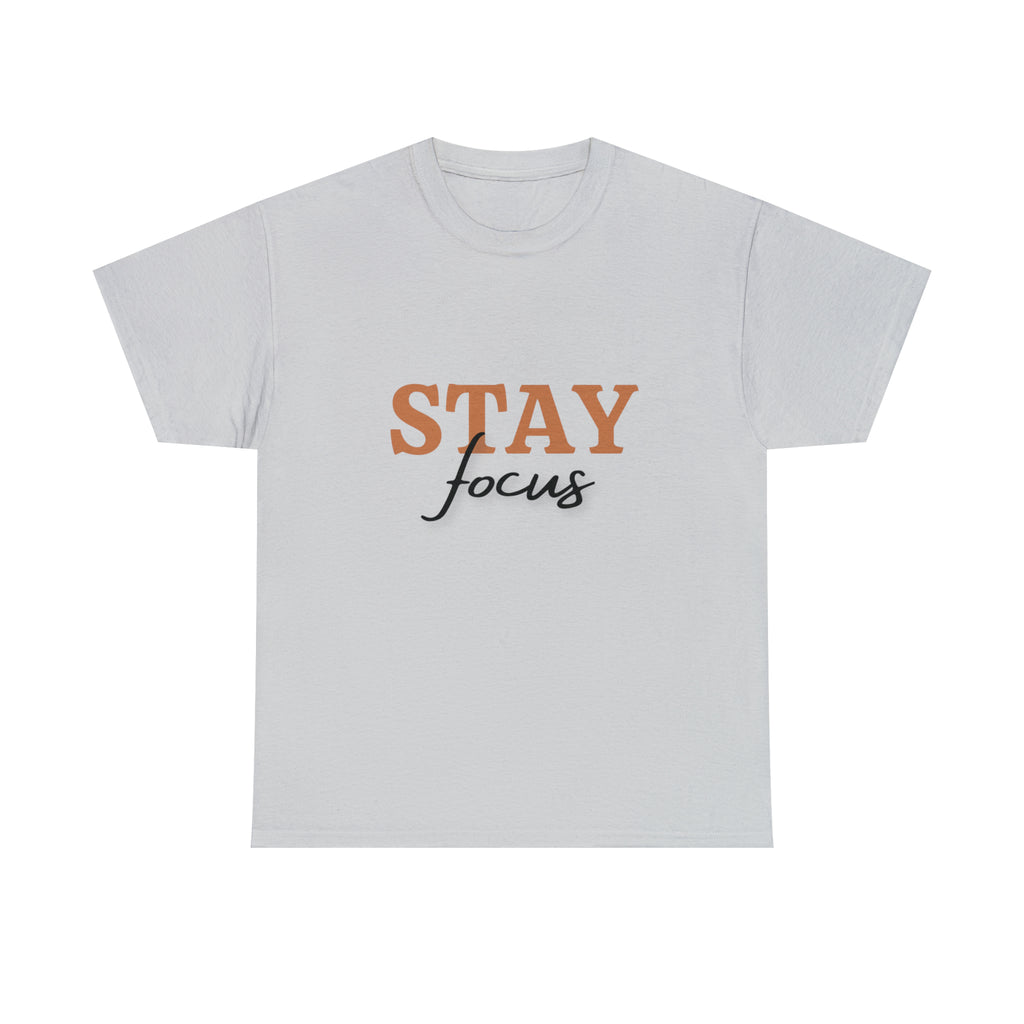 Stay Focus Shirt | Focused and Fabulous Statement Tee