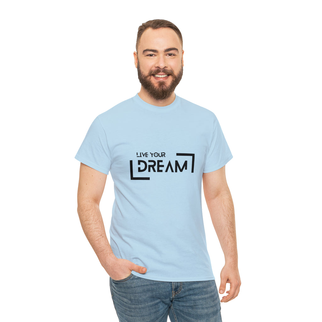 Live Your Dream | DreamChaser Unisex T-shirt