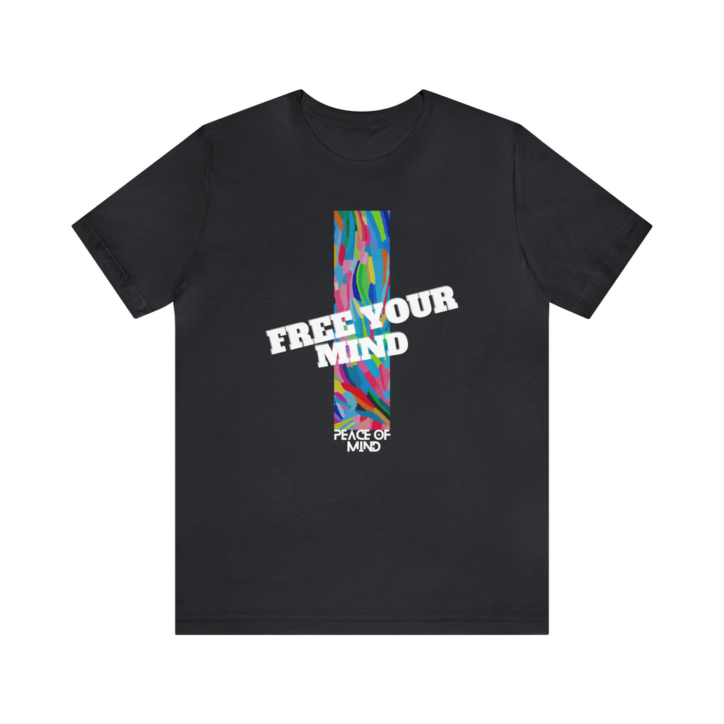 Free Your Mind Shirt | Trendy Statement Unisex T-Shirt
