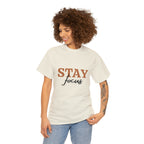 Stay Focus Shirt | Focused and Fabulous Statement Tee