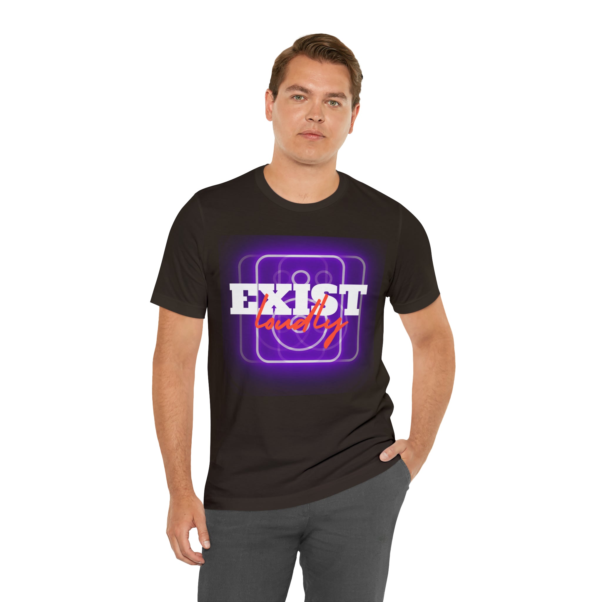 Exist Loudly Shirt | Trendy Statement Unisex T-Shirt